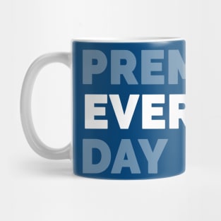 Premed Every Day Mug